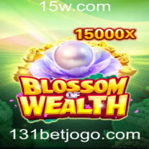BlossomofWealth: Descubra o Fascinante Mundo do Jogo e a Estratégia '131 Bet'