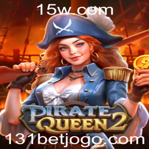 Descubra PirateQueen2: Uma Aventura em Alto Mar com o 131 Bet