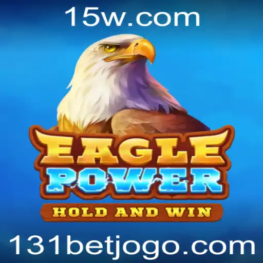 EaglePower e a Experiência Inovadora de Apostas 131 Bet