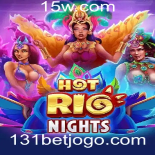 Descubra o Fascinante Mundo de HotRioNights e o Desafio do 131 Bet